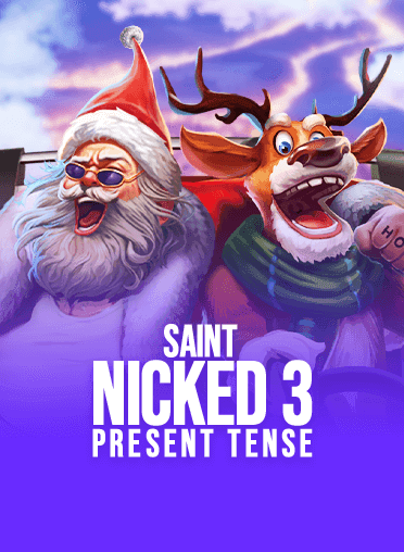 Saint Nicked 3 Present Tense