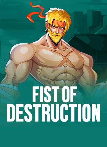 Fist of Destruction