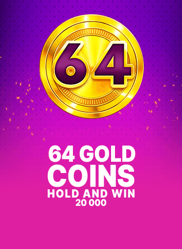 64 Gold Coins Hold and Win 20000
