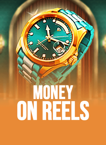 Money on Reels