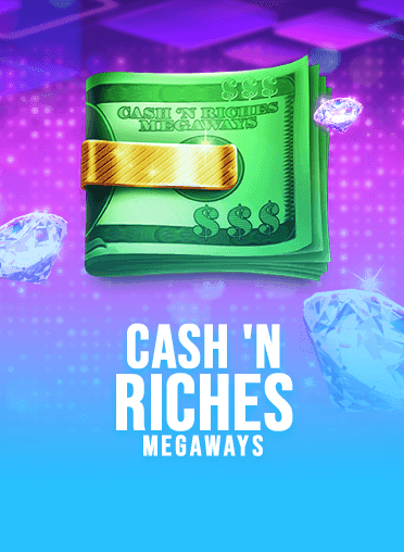 Cash 'N Riches Megaways